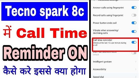 Tecno spark 8c me call time reminder on off kaise kare।। call time reminder in Tecno Spark 8c