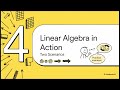 04 - Linear Algebra  for ML