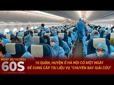 Video Bản tin 60s 26/10 | 10 quận, huyện ở Hà Nội có một... - youtube
