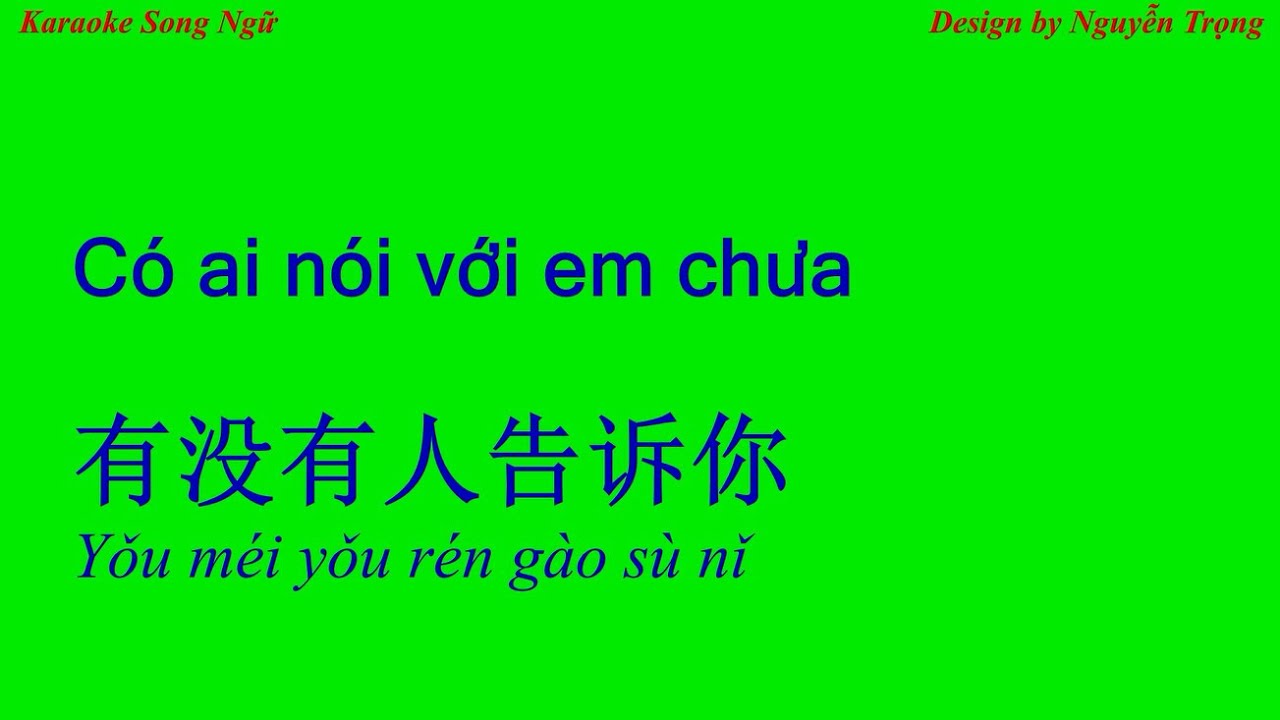 Karaoke - Có ai nói với em chưa - 有没有人告诉你 (F# Min)