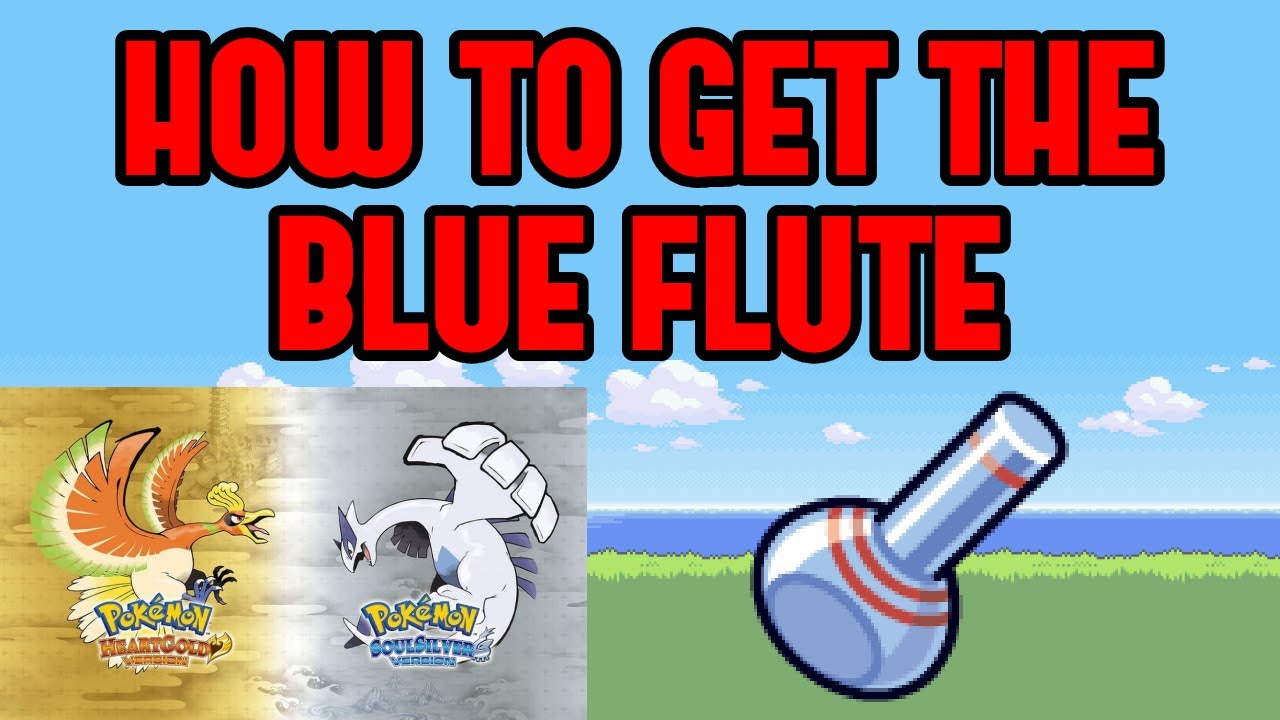How to Get the Blue Flute in Pokemon Heartgold/Soulsilver YouTube