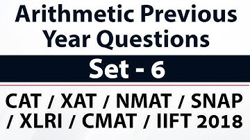 Arithmetic previous year questions solved Part 6 for CAT/XAT/NMAT/SNAP/CMAT/IIFT 2018