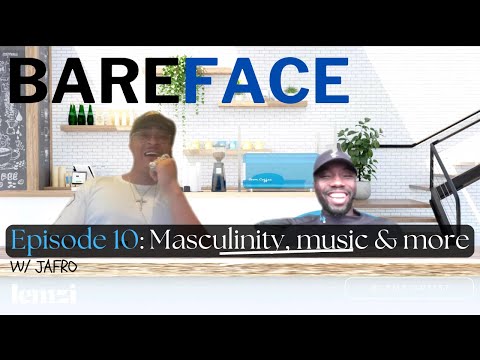 BareFace 010: You Don't Have To Walk In A Room & Cuss w/ Jafro