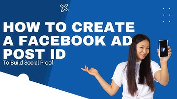 How to Set Up Facebook Ad Post ID for Social Proof for 2022