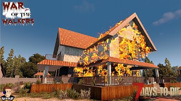 War of the Walkers UPDATE - 7 Days to Die Alpha 20 - [EP2] - "THIS BUILDING IS ON FIIIRRREE"