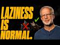 HARVARD PROFESSOR: Why Laziness is Actually Normal
