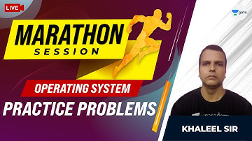 Practice Problems on Operating Systems (Part 1) | Marathon Session | GATE 2021 CSE Exam
