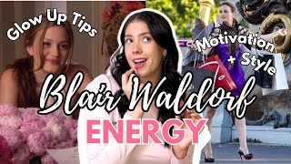 How To Become Blair Waldorf | Have Blair Waldorf Energy, Style, & Mindset
