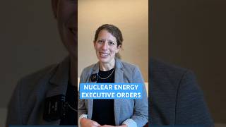 How will nuclear energy EOs change the U.S. energy landscape | Asked & Answered