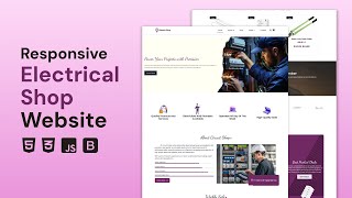 Responsive Electrical Shop website using HTML CSS JavaScript and Bootstrap