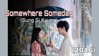 (Legend Of The Blue Sea)(2016) OST 05- Somewhere Someday by Sung Si Kyung (Full Version) 🌊🎶🎧