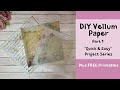 DIY Vellum Paper [Part 1]