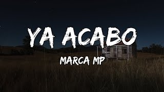 [Banda Romántica] Marca MP - Ya Acabo || Banda MS || La Adictiva (Letra/Lyrics)