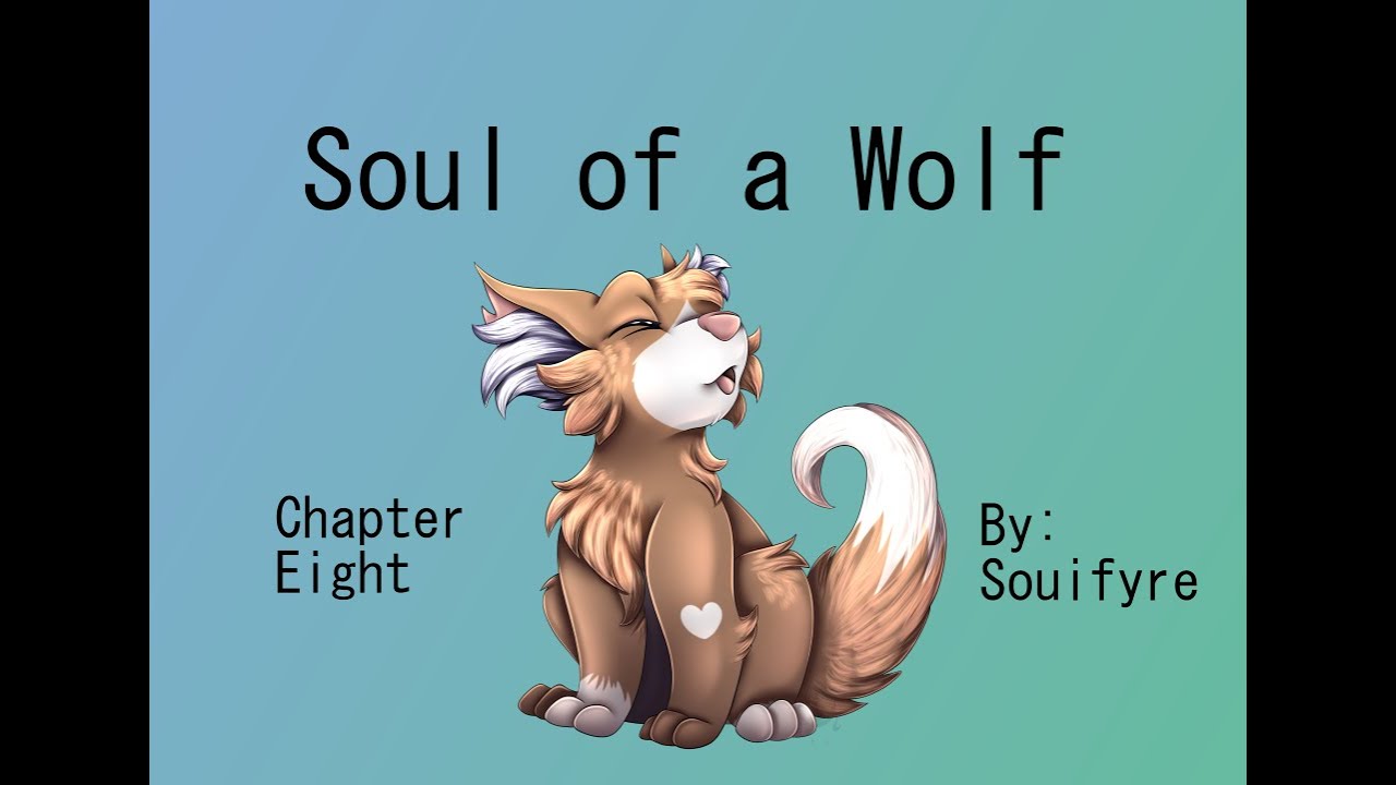Wolf Chapter Header Soul of a Wolf Chapter 8 - YouTube