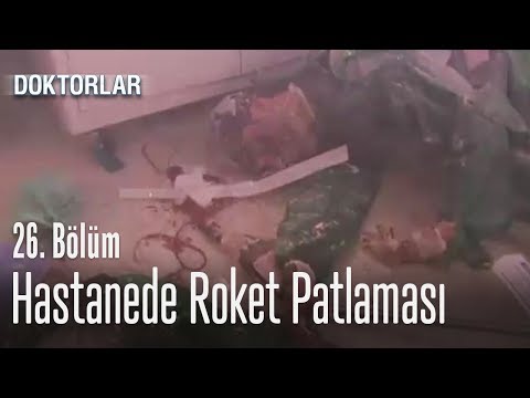 Hastanede roket patlaması - Doktorlar 26. Bölüm