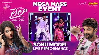Sonu Model Live Performance | Laila Pre Release Event | VishwakSen | Akanksha | Ram Narayan