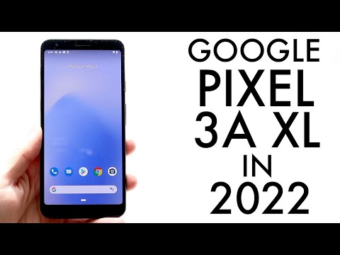 Google Pixel 3a XL In 2022! (Still Worth It?) (Review)