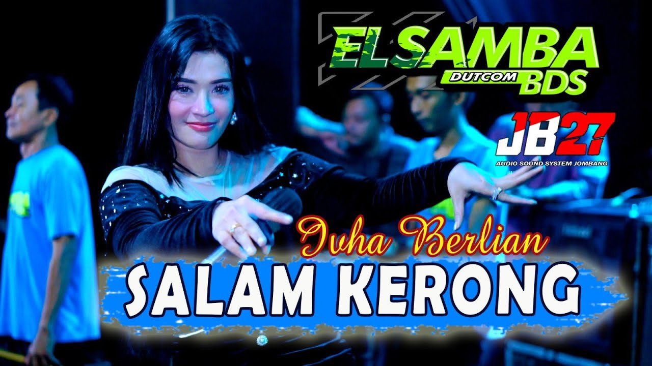 Dj Nrotok SALAM KERONG ~ Ivha Berlian | EL SAMBA Dut.Com BDS Ft Jb 27 Mode horeg !!