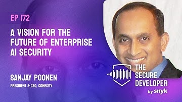 EP 172 - A Vision For The Future Of Enterprise AI Security With Sanjay Poonen