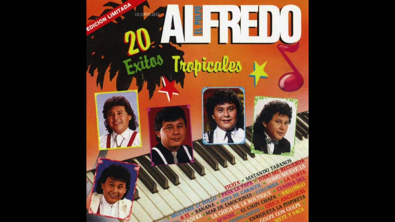 Alfredo El Pulpo Y Sus Teclados — Todo Me Recuerda A Ti