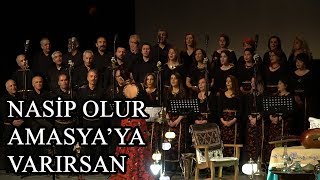 Nasip Olur Amasyaya Varırsan - Sazın Ve Sözün Sultanları Halk Ozanları Konseri