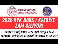 2026 KYK Burs ve Kredilerine Zam Yapılıyor 📈
