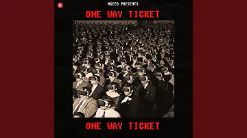 One Way Ticket