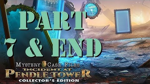 Mystery Case Files Incident at Pendle Tower: Part 7, Final Puzzle and The Ending