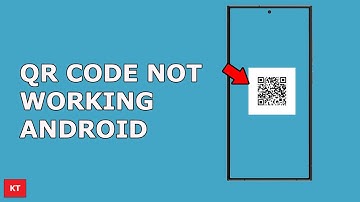 QR Code Not Working on Android | Phone Camera Not Scanning QR Code