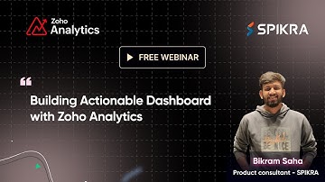 Building Actionable Dashboard with Zoho Analytics