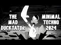 Minimal techno mix 2024  the mad ducktator  mixed by ej