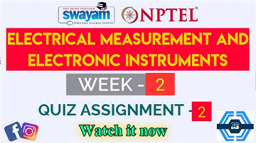 Electrical Measurement And Electronic Instruments Week 2 Quiz Assignment Solution 2022 | SWAYAM