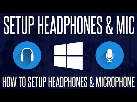 How to Setup Headphones and a Microphone in Windows 10 & 11