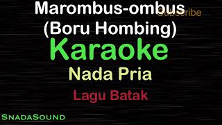 MAROMBUS-OMBUS (Boru Hombing)-Lagu Batak |KARAOKE NADA PRIA​⁠ -Male-Cowok-Laki-laki@ucokku