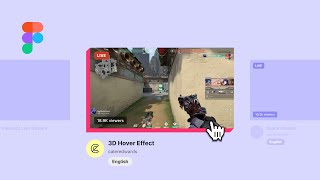Twitch&#39;s 3D Hover Effect in Figma
