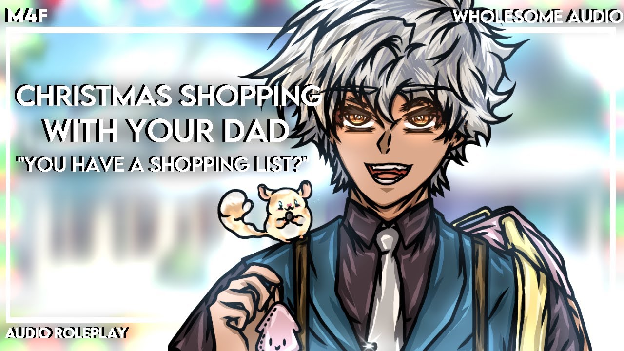 [M4F] [Audio Roleplay] Christmas shopping with your dad [Shopping ...