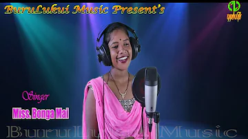 Sedai Leka Dangua Judinj Tahe Koh../ New Santali Song by Bonga Mai/ Studio Version/ BuruLukui Music.
