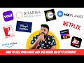 How to sell your movie or web series on ott platforms  hindi