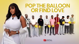 Episode 83 (Hunt Game 2.1 Men’s Edition) Pop the balloon or find Love | with Nons Miraj screenshot 2