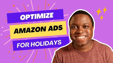 Optimize Your Amazon Ads for Holiday Events