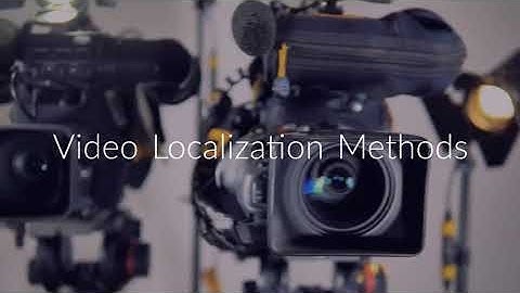 Video Localization Methods | Commit Global Translations