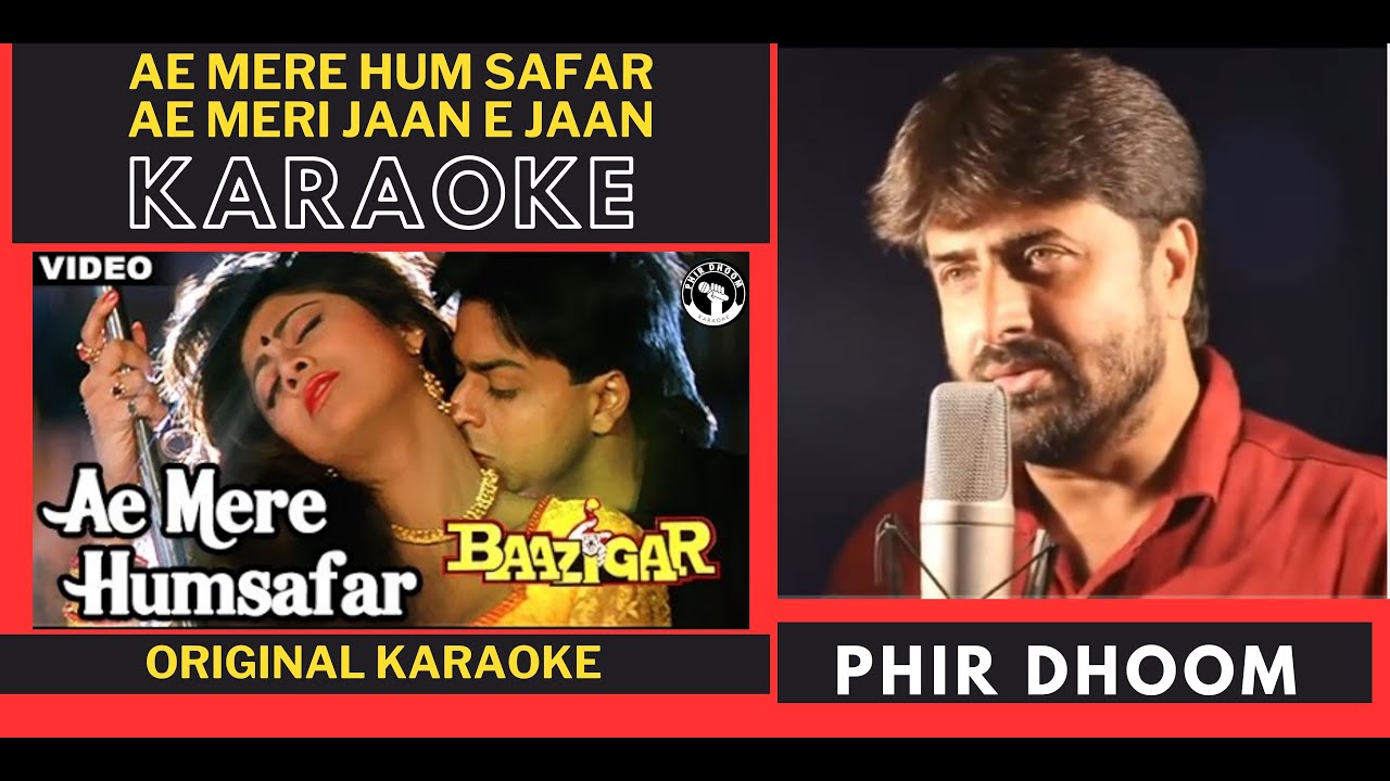 Ae Mere Humsafar Ae Meri Jaan-e-Jaan | Karaoke | Baazigar | Vinod Rathod | Alka Yagnik