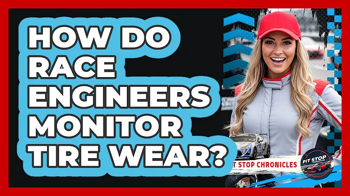 How Do Race Engineers Monitor Tire Wear?