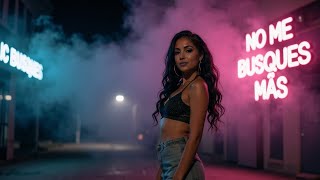 Cosmos Child – No Me Busques Más (Latino Pop 2025) | Female Power Breakup Anthem
