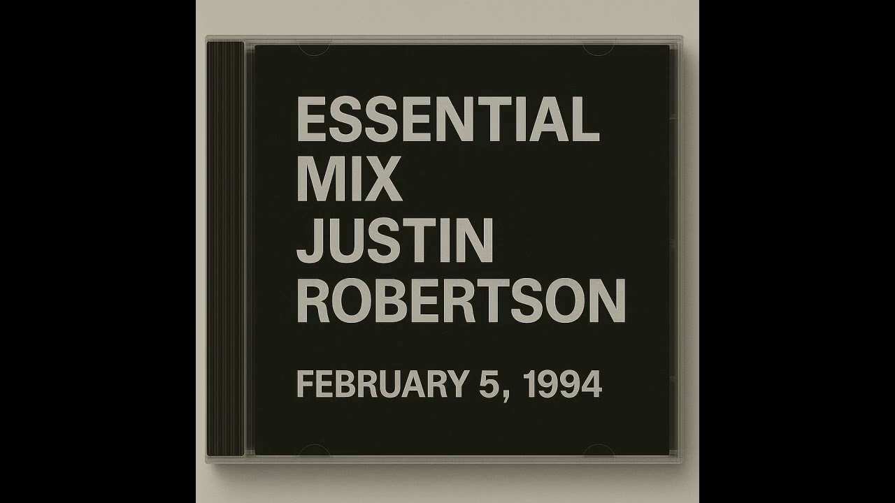 1994.02.05 - Essential Mix - Justin Robertson