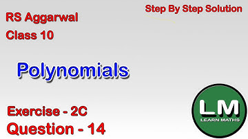 Polynomials | Class 10 Exercise 2C Question 14 | RS Aggarwal | Learn Maths