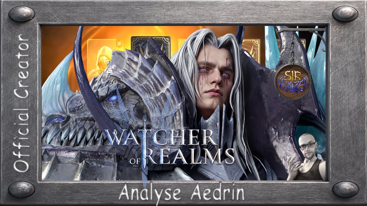 Watcher of Realms:  Analyse Aedrin