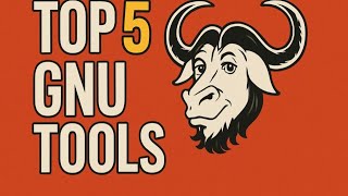 Top 5 Gnu Tools Every Developer Should Know About