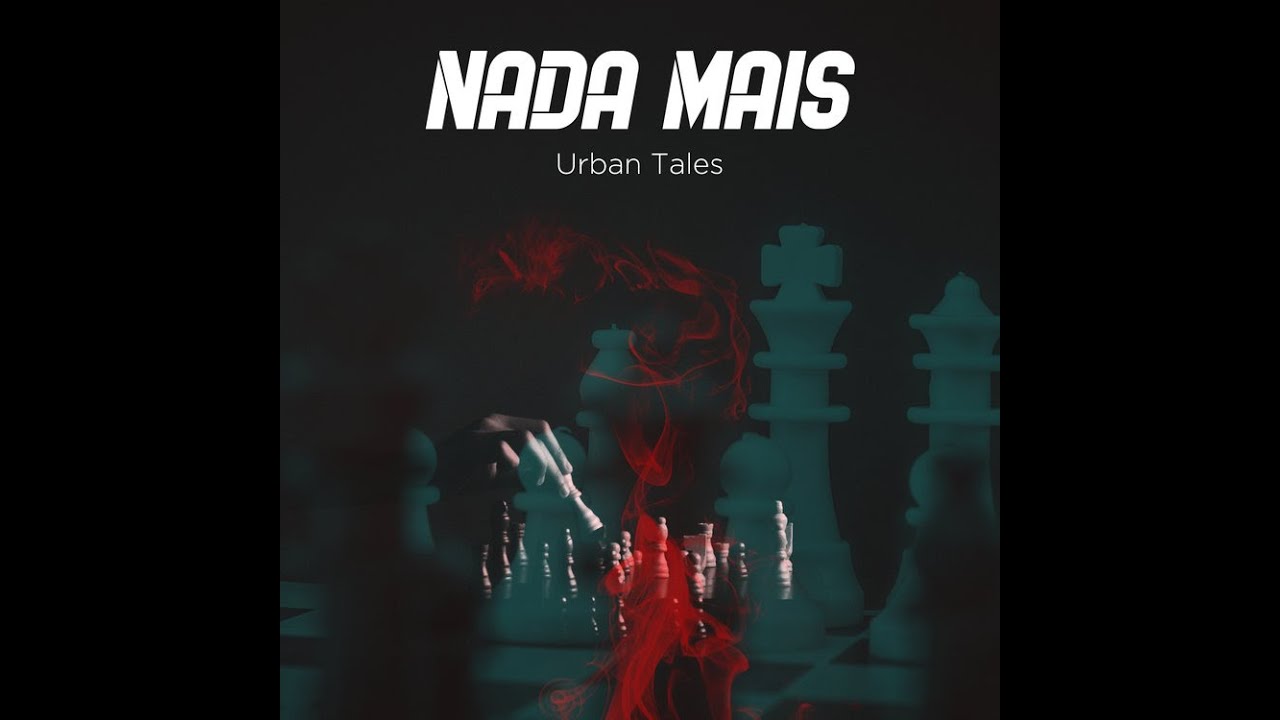 Urban Tales - Nada Mais (Official Music Visualizer)