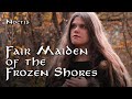 Fair Maiden of the Frozen Shores | Viking Nordic Folk Music | Epic Atmospheric Fantasy